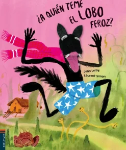Edelvives ¿A quién teme el lobo feroz? Hot