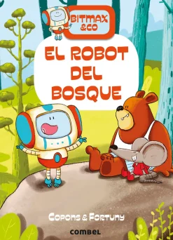 Combel Bitmax & Co. 1 - El robot del bosque Hot
