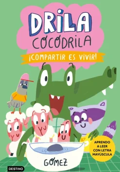 Destino Infantil u0026 Juvenil Drila Cocodrila 6 - Compartir es vivir Discount