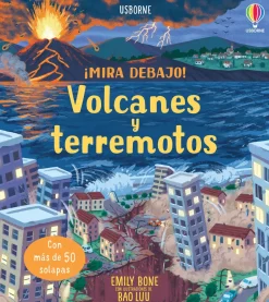 Usborne ¡Mira Debajo! Volcanes y Terremotos New