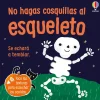 Usborne No hagas cosquillas al esqueleto New