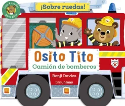 Timun Mas Osito Tito · Sobre ruedas Camión de bomberos