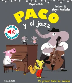Timun Mas Paco y el jazz. Libro musical New