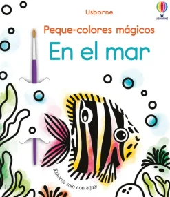 Usborne Peque Colores Mágicos · En el Mar Best